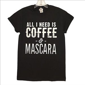 Lazy Daze Apparel “All I Need Is Coffee & Mascara” NIP